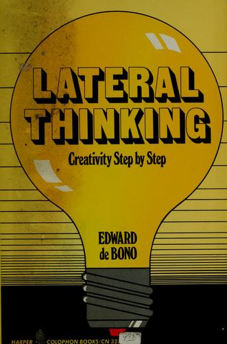 Lateral Thinking by Edward de Bono
